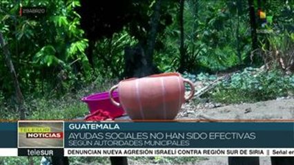 Guatemala: familias siguen sin recibir apoyo de Gob. por pandemia