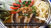 24 giờ ăn không ngừng nghỉ toàn những món đặc sản của thành phố Bà Rịa