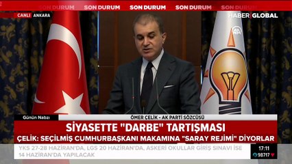 AK Parti Sözcüsü Çelik'ten siyasetteki 'darbe' tartışmalarıyla ilgili açıklama