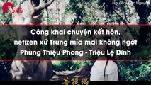 Công khai chuyện kết hôn, netizen xứ Trung mỉa mai không ngớt Phùng Thiệu Phong - Triệu Lệ Dĩnh