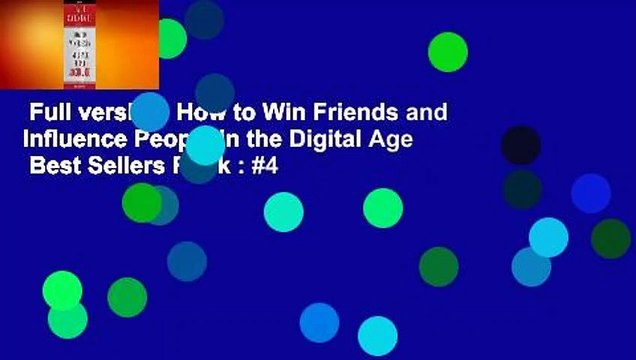 Full version How to Win Friends and Influence People in the Digital Age Best Sellers Rank : #4