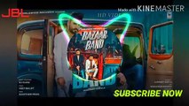 Bazaar band Remix | Bazaar band song | latest punjabi song 2020 | Hard Bass | Tik Tok Song | Whatsapp status | jbl dj song | JBL DJ Hard Bass Song