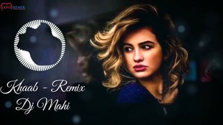 Khaab - Remix Punjabi Song