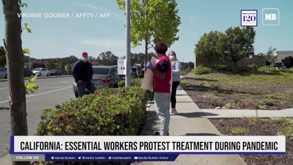 California: Essential workers protest treatment during pandemic