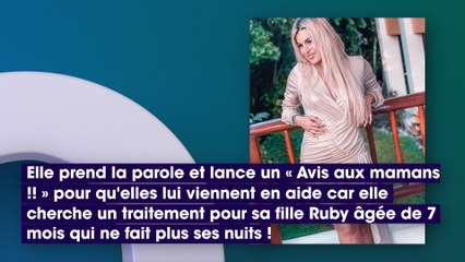 Carla Moreau : sa fille Ruby âgée de 7 mois insomniaque, elle alerte sur un traitement