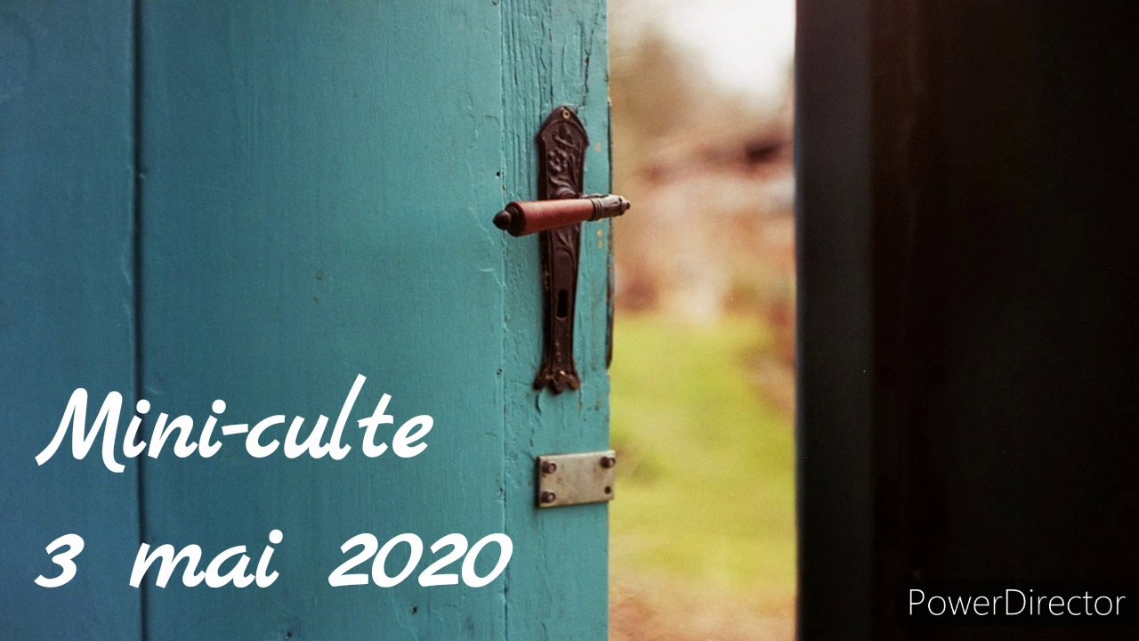 Mini-culte - 3 mai 2020
