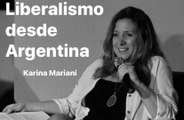 Liberalismo desde Argentina - Karina Mariani Coordinadora del Club de los Viernes Argentina