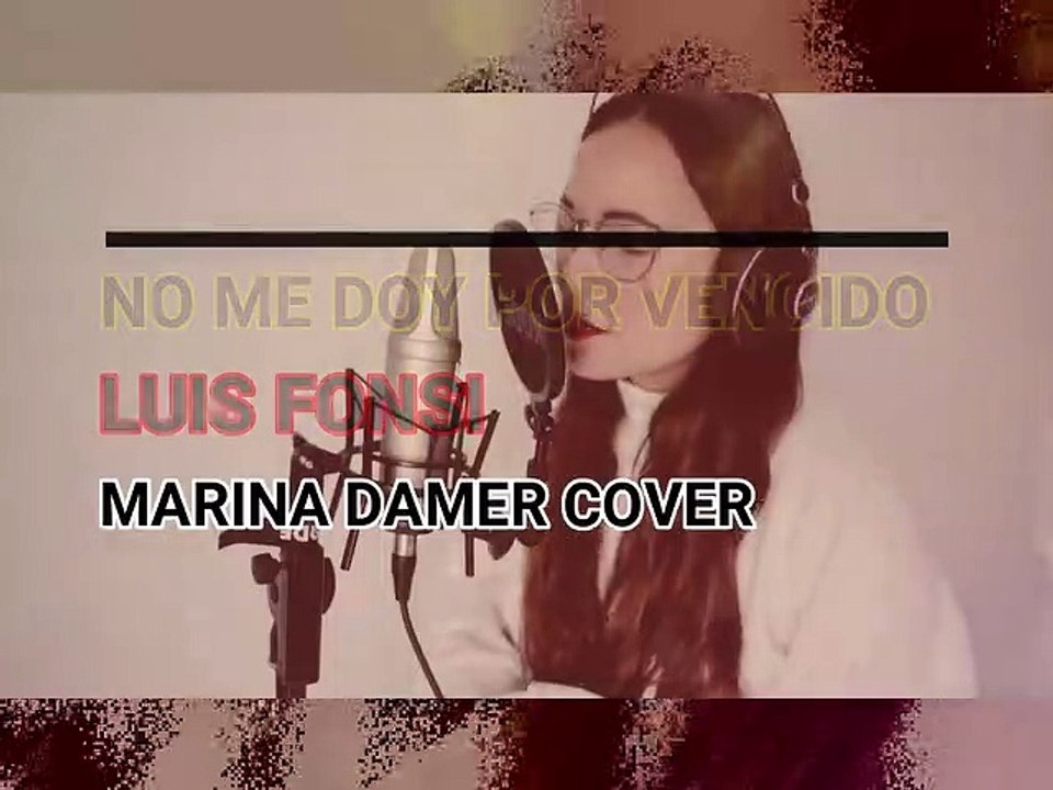 No me doy por vencido - Luis Fonsi - Cover Marina Damer (Letra)