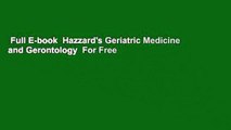 Full E-book  Hazzard's Geriatric Medicine and Gerontology  For Free