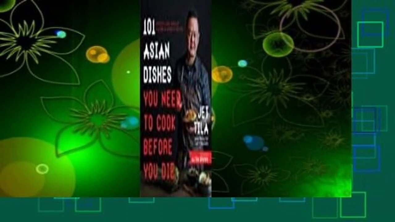 Full E-book  Jet Tila's Best Asian Recipes of All Time: 100 Master Dishes from Japan, Thailand,