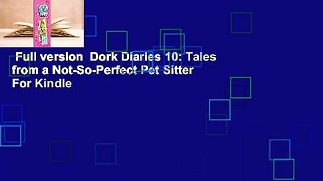Full version Dork Diaries 10: Tales from a Not-So-Perfect Pet Sitter For Kindle