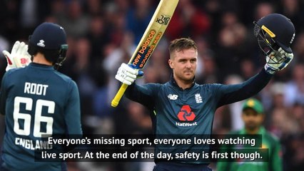 No shame if players are fearful of sport resuming - Jason Roy