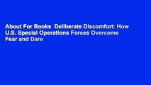 About For Books  Deliberate Discomfort: How U.S. Special Operations Forces Overcome Fear and Dare