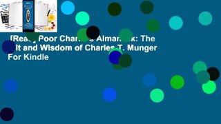 [Read] Poor Charlie's Almanack: The Wit and Wisdom of Charles T. Munger  For Kindle
