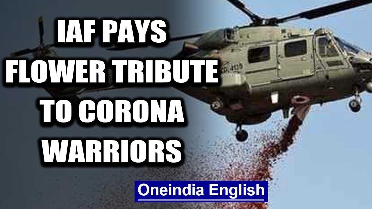Indian Air Force pays flower tribute to healthc...