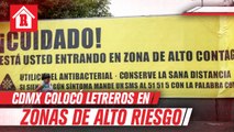 Gobierno de la CDMX colocó letreros de alto riesgo de COVID-19 en zonas de la capital