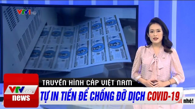 Tự in tiền để chống đỡ dịch Covid- 19 Tin tức dịch bệnh corona mới nhất hôm nay