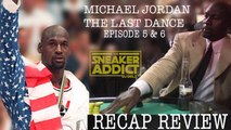 Michael Jordan The Last Dance Episode 5 & 6 Recap Review