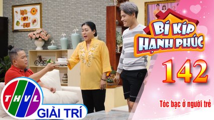 Anh Hoàng được mẹ cho uống “linh dược” giúp đen tóc | Bí Kíp Hạnh Phúc - Tập 142