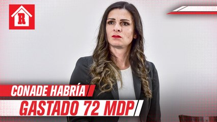 Conade habría gastado 72 MDP en contratar aviadores, amigos y familiares