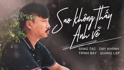 Sao Không Thấy Anh Về (Duy Khánh) - Quang Lập
