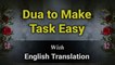 Dua to Make Things Easy With English Translation & Transliteration | Merciful Creator