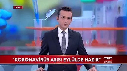 "Koronavirüs Aşısı Eylülde Hazır"