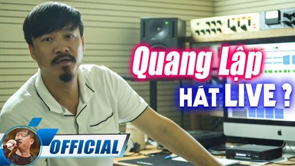 Quang Lập Tập Bài Cho Album Mới - Lần Đầu Khoe Giọng Hát Thật Của Quang Lập