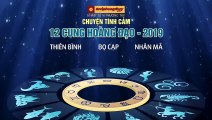 MS Chuyện tình cảm của 12 cung hoàng đạo trong năm 2019 - Thiên Bình, Bọ Cạp, Nhân Mã