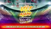 Dàn nghệ sĩ Việt chúc mừng đội tuyển Việt Nam