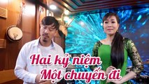 Tân Cổ Hai Kỷ Niệm Một Chuyến Đi - Tân Cổ Trữ Tình Quang Lập v? Nhơn Hậu