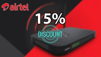 Airtel Offering 15% Discount To New Broadband Subscribers
