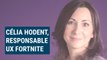 CELIA HODENT, PSYCHOLOGUE pour FORTNITE, STAR WARS 1313... | Les femmes influentes du jeu vidéo