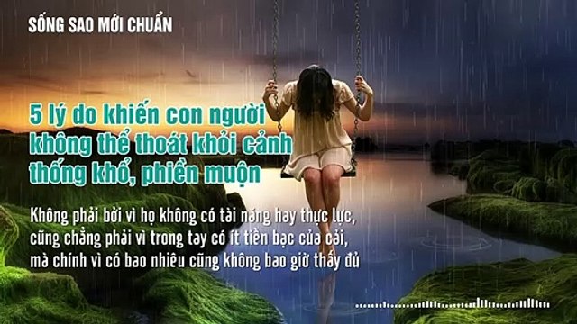 5 lý do khiến con người không thể thoát khỏi cảnh thống khổ, phiền muộn