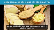 4 MẸO TRỊ ĐAU DẠ DÀY KHÔNG CẦN ĐẾN THUỐC TÂY