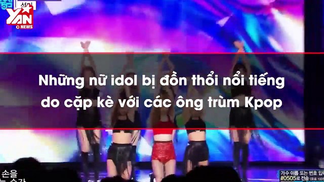 Những nữ idol bị đồn thổi nổi tiếng do cặp kè với các ông trùm Kpop
