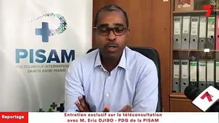 Covid-19, la PISAM lance la téléconsultation - Entretien exclusif avec Eric DJIBO, PDG de PISAM