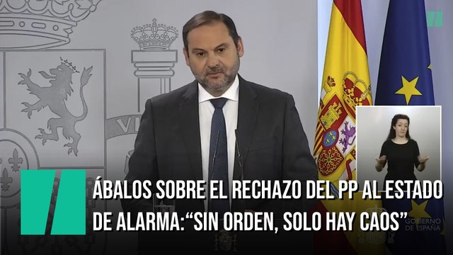 Ábalos sobre el rechazo de Casado al estado de alarma: Sin orden, solo hay caos