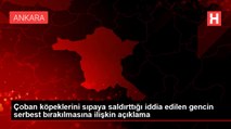 Çoban köpeklerini sıpaya saldırttığı iddia edilen gencin serbest bırakılmasına ilişkin açıklama