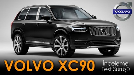 VOLVO XC90 Test Sürüşü - Özellikleri - İncelemesi