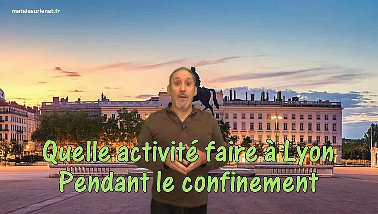 Activité a Lyon pendant le confinement
