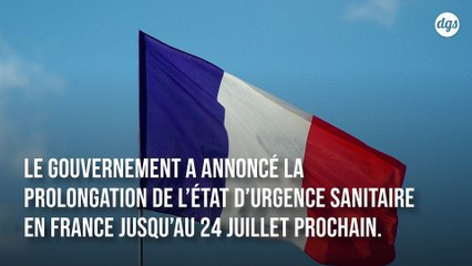 Le gouvernement annonce la prolongation de l'état d'urgence sanitaire jusqu'au 24 juillet