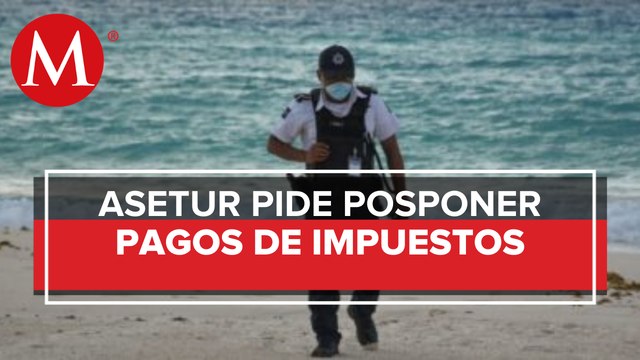 Secretarios de Turismo proponen posponer pago de impuestos