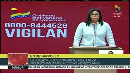 Delcy Rodríguez: EE.UU. y Colombia, involucrados en incursión militar