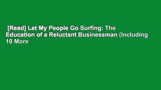 [Read] Let My People Go Surfing: The Education of a Reluctant Businessman (Including 10 More