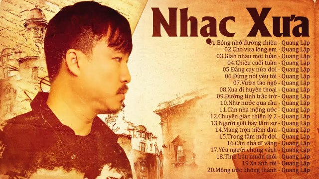 Nhạc Vàng Xưa Trước Năm 1975 - 20 Bài Nhạc Vàng Quang Lập Đặc Sắc Tuyển chọn