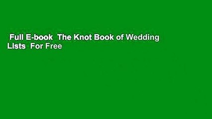 Full E-book  The Knot Book of Wedding Lists  For Free