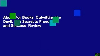 About For Books  Outwitting the Devil: The Secret to Freedom and Success  Review