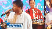 Như Nước Qua Cầu - Quang Lập  Nhạc Vàng Trữ Tình Official MV
