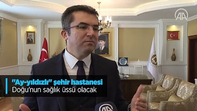 Ay-yıldızlı şehir hastanesi tamamlandığında Doğu'nun sağlık üssü olacak